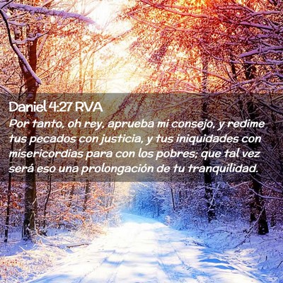 Picture 02 - Daniel 4:27 RVA - Por tanto, oh rey, aprueba mi consejo, y redime - Bible Verse Picture