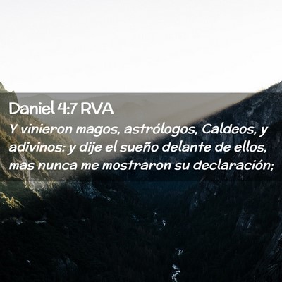 Picture 02 - Daniel 4:7 RVA - Y vinieron magos, astrólogos, Caldeos, y - Bible Verse Picture