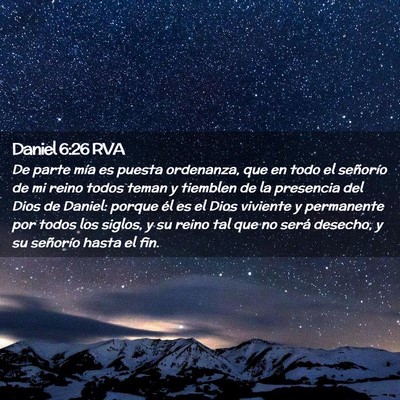 Picture 02 - Daniel 6:26 RVA - De parte mía es puesta ordenanza, que en todo el - Bible Verse Picture