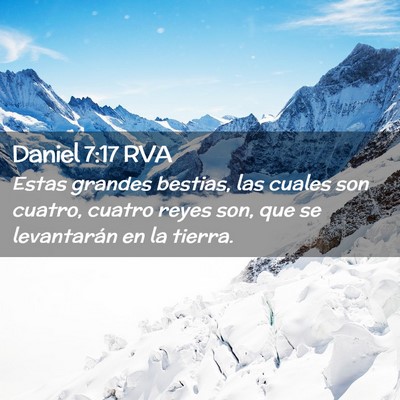 Picture 02 - Daniel 7:17 RVA - Estas grandes bestias, las cuales son cuatro, - Bible Verse Picture