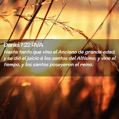 Picture 02 - Daniel 7:22 RVA - Hasta tanto que vino el Anciano de grande edad, y - Bible Verse Picture
