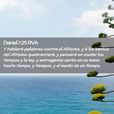 Picture 02 - Daniel 7:25 RVA - Y hablará palabras contra el Altísimo, y á los - Bible Verse Picture