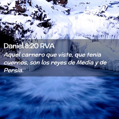 Picture 02 - Daniel 8:20 RVA - Aquel carnero que viste, que tenía cuernos, son - Bible Verse Picture