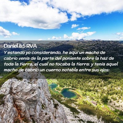 Picture 02 - Daniel 8:5 RVA - Y estando yo considerando, he aquí un macho de - Bible Verse Picture