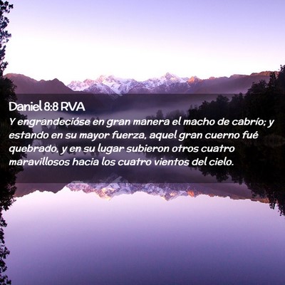 Picture 02 - Daniel 8:8 RVA - Y engrandecióse en gran manera el macho de - Bible Verse Picture