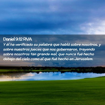 Picture 02 - Daniel 9:12 RVA - Y él ha verificado su palabra que habló sobre - Bible Verse Picture