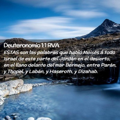 Picture 02 - Deuteronomio 1:1 RVA - ESTAS son las palabras que habló Moisés á todo - Bible Verse Picture