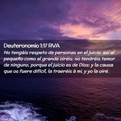 Picture 02 - Deuteronomio 1:17 RVA - No tengáis respeto de personas en el juicio: - Bible Verse Picture