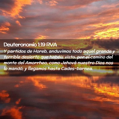 Picture 02 - Deuteronomio 1:19 RVA - Y partidos de Horeb, anduvimos todo aquel grande - Bible Verse Picture