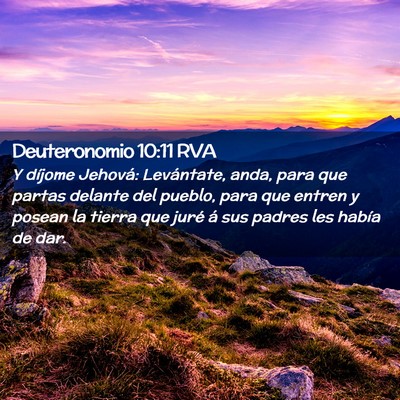 Picture 02 - Deuteronomio 10:11 RVA - Y díjome Jehová: Levántate, anda, para que - Bible Verse Picture