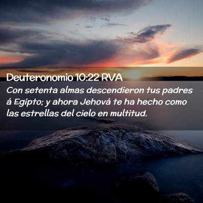 Picture 02 - Deuteronomio 10:22 RVA - Con setenta almas descendieron tus padres á - Bible Verse Picture