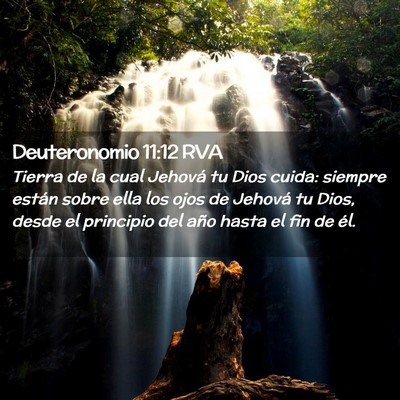 Picture 02 - Deuteronomio 11:12 RVA - Tierra de la cual Jehová tu Dios cuida: siempre - Bible Verse Picture