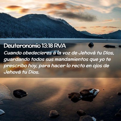 Picture 02 - Deuteronomio 13:18 RVA - Cuando obedecieres á la voz de Jehová tu Dios, - Bible Verse Picture