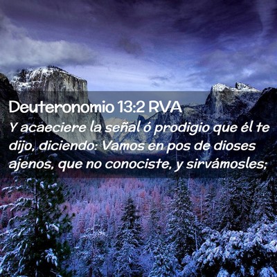Picture 02 - Deuteronomio 13:2 RVA - Y acaeciere la señal ó prodigio que él te - Bible Verse Picture