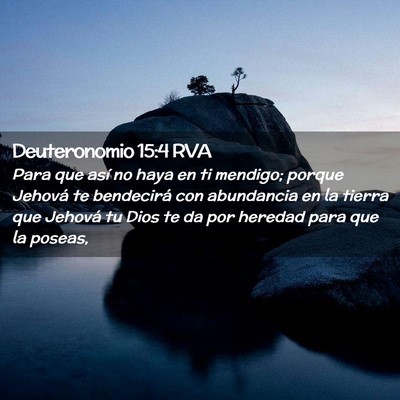 Picture 02 - Deuteronomio 15:4 RVA - Para que así no haya en ti mendigo; porque - Bible Verse Picture