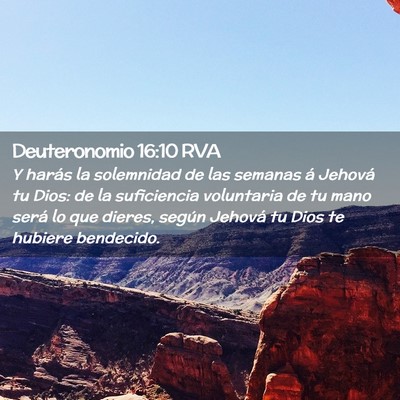 Picture 02 - Deuteronomio 16:10 RVA - Y harás la solemnidad de las semanas á Jehová - Bible Verse Picture