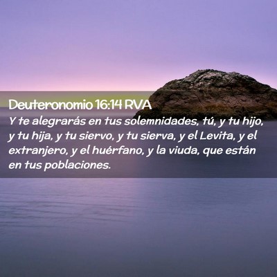 Picture 02 - Deuteronomio 16:14 RVA - Y te alegrarás en tus solemnidades, tú, y tu - Bible Verse Picture