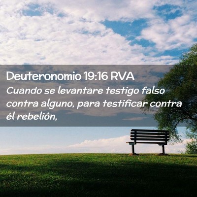 Picture 02 - Deuteronomio 19:16 RVA - Cuando se levantare testigo falso contra alguno, - Bible Verse Picture