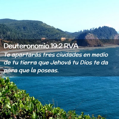 Picture 02 - Deuteronomio 19:2 RVA - Te apartarás tres ciudades en medio de tu tierra - Bible Verse Picture
