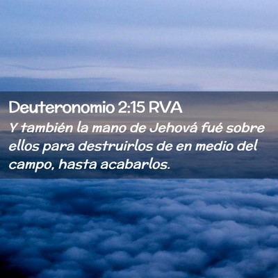 Picture 02 - Deuteronomio 2:15 RVA - Y también la mano de Jehová fué sobre ellos - Bible Verse Picture