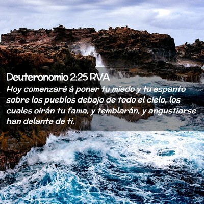Picture 02 - Deuteronomio 2:25 RVA - Hoy comenzaré á poner tu miedo y tu espanto - Bible Verse Picture
