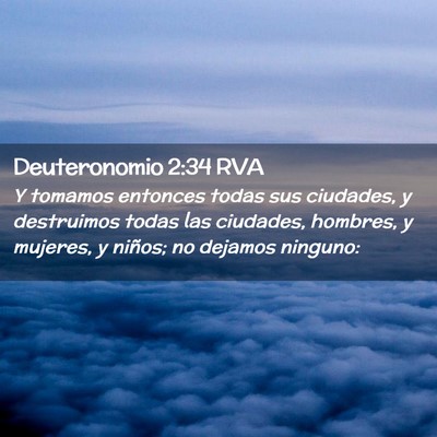 Picture 02 - Deuteronomio 2:34 RVA - Y tomamos entonces todas sus ciudades, y - Bible Verse Picture
