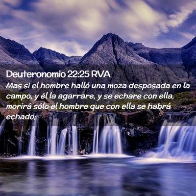 Picture 02 - Deuteronomio 22:25 RVA - Mas si el hombre halló una moza desposada en la - Bible Verse Picture