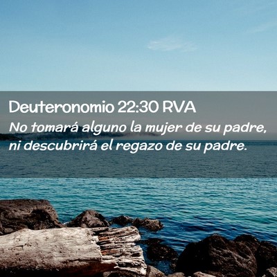 Picture 02 - Deuteronomio 22:30 RVA - No tomará alguno la mujer de su padre, ni - Bible Verse Picture