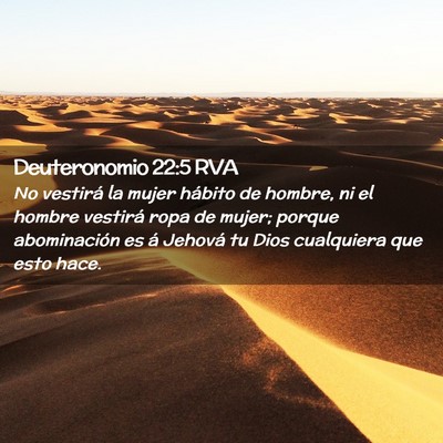 Picture 02 - Deuteronomio 22:5 RVA - No vestirá la mujer hábito de hombre, ni el - Bible Verse Picture