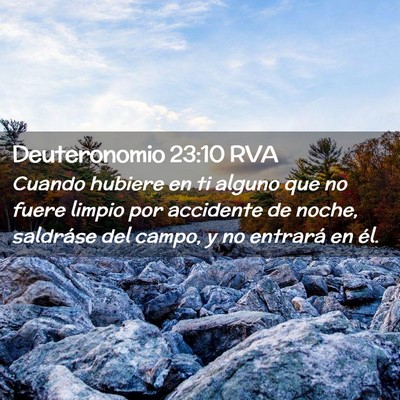 Picture 02 - Deuteronomio 23:10 RVA - Cuando hubiere en ti alguno que no fuere limpio - Bible Verse Picture