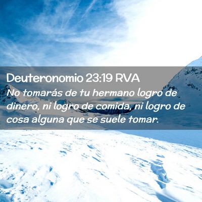 Picture 02 - Deuteronomio 23:19 RVA - No tomarás de tu hermano logro de dinero, ni - Bible Verse Picture