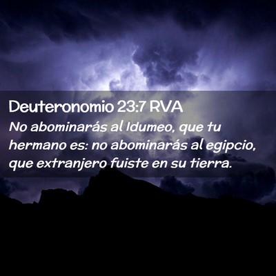 Picture 02 - Deuteronomio 23:7 RVA - No abominarás al Idumeo, que tu hermano es: no - Bible Verse Picture