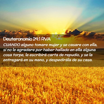 Picture 02 - Deuteronomio 24:1 RVA - CUANDO alguno tomare mujer y se casare con ella, - Bible Verse Picture