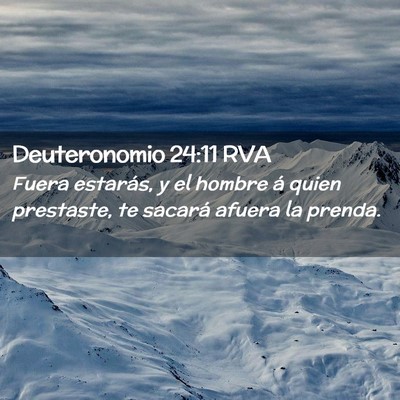 Picture 02 - Deuteronomio 24:11 RVA - Fuera estarás, y el hombre á quien prestaste, - Bible Verse Picture