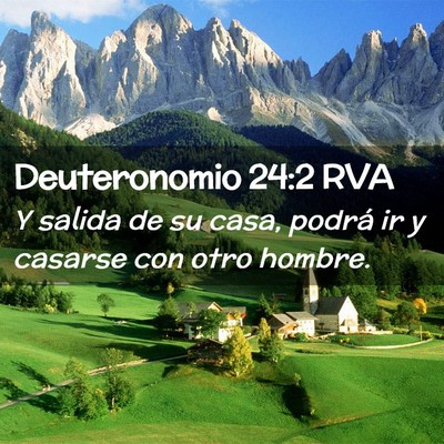 Picture 02 - Deuteronomio 24:2 RVA - Y salida de su casa, podrá ir y casarse con otro - Bible Verse Picture
