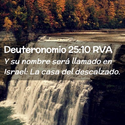 Picture 02 - Deuteronomio 25:10 RVA - Y su nombre será llamado en Israel: La casa del - Bible Verse Picture