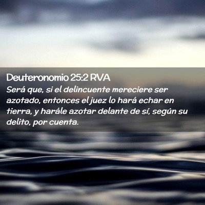 Picture 02 - Deuteronomio 25:2 RVA - Será que, si el delincuente mereciere ser - Bible Verse Picture