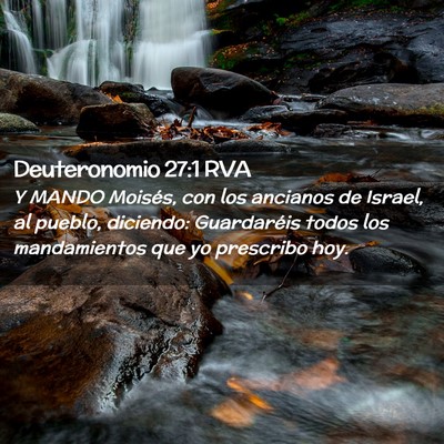 Picture 02 - Deuteronomio 27:1 RVA - Y MANDO Moisés, con los ancianos de Israel, al - Bible Verse Picture