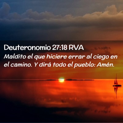 Picture 02 - Deuteronomio 27:18 RVA - Maldito el que hiciere errar al ciego en el - Bible Verse Picture