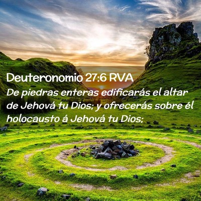 Picture 02 - Deuteronomio 27:6 RVA - De piedras enteras edificarás el altar de - Bible Verse Picture