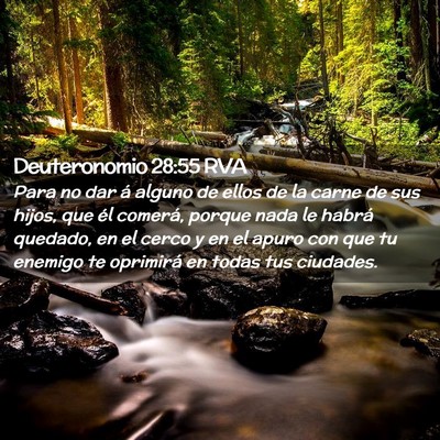 Picture 02 - Deuteronomio 28:55 RVA - Para no dar á alguno de ellos de la carne de sus - Bible Verse Picture