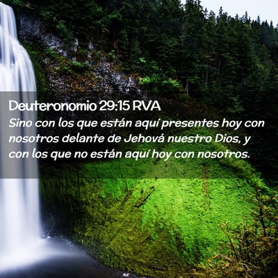 Picture 02 - Deuteronomio 29:15 RVA - Sino con los que están aquí presentes hoy con - Bible Verse Picture