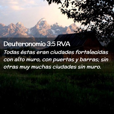 Picture 02 - Deuteronomio 3:5 RVA - Todas éstas eran ciudades fortalecidas con alto - Bible Verse Picture