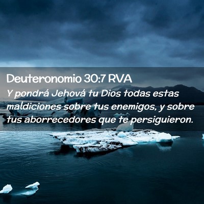 Picture 02 - Deuteronomio 30:7 RVA - Y pondrá Jehová tu Dios todas estas maldiciones - Bible Verse Picture