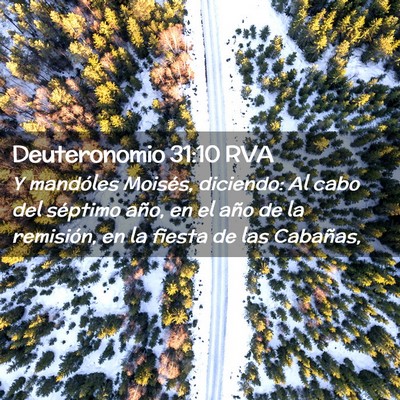 Picture 02 - Deuteronomio 31:10 RVA - Y mandóles Moisés, diciendo: Al cabo del - Bible Verse Picture
