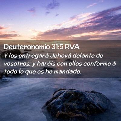 Picture 02 - Deuteronomio 31:5 RVA - Y los entregará Jehová delante de vosotros, y - Bible Verse Picture