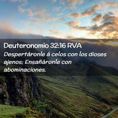 Picture 02 - Deuteronomio 32:16 RVA - Despertáronle á celos con los dioses ajenos; - Bible Verse Picture