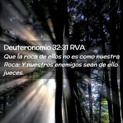 Picture 02 - Deuteronomio 32:31 RVA - Que la roca de ellos no es como nuestra Roca: Y - Bible Verse Picture