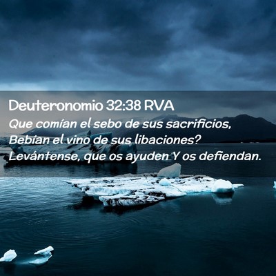 Picture 02 - Deuteronomio 32:38 RVA - Que comían el sebo de sus sacrificios, Bebían - Bible Verse Picture