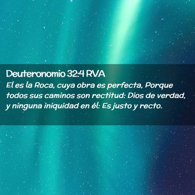 Picture 02 - Deuteronomio 32:4 RVA - El es la Roca, cuya obra es perfecta, Porque - Bible Verse Picture